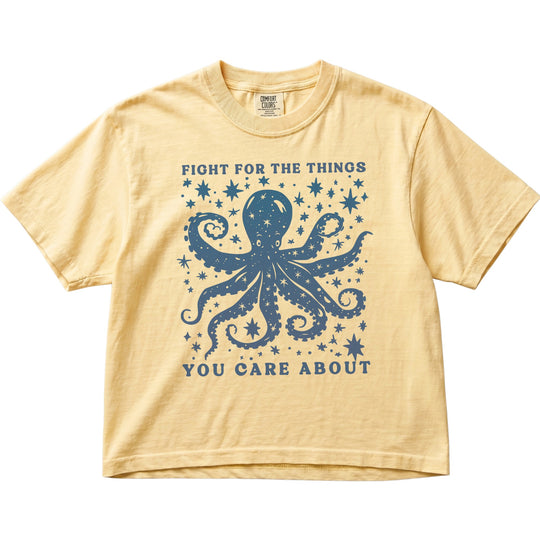 Fight For The Things You Care About Octopus Women&