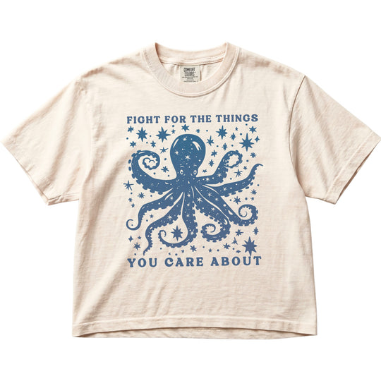 Fight For The Things You Care About Octopus Women&