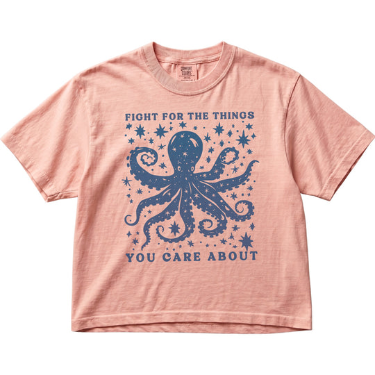 Fight For The Things You Care About Octopus Women&
