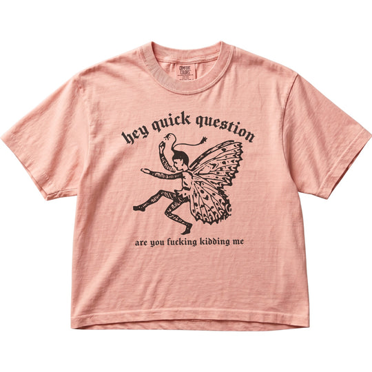 Hey Quick Question Are You Fucking Kidding Me Women&