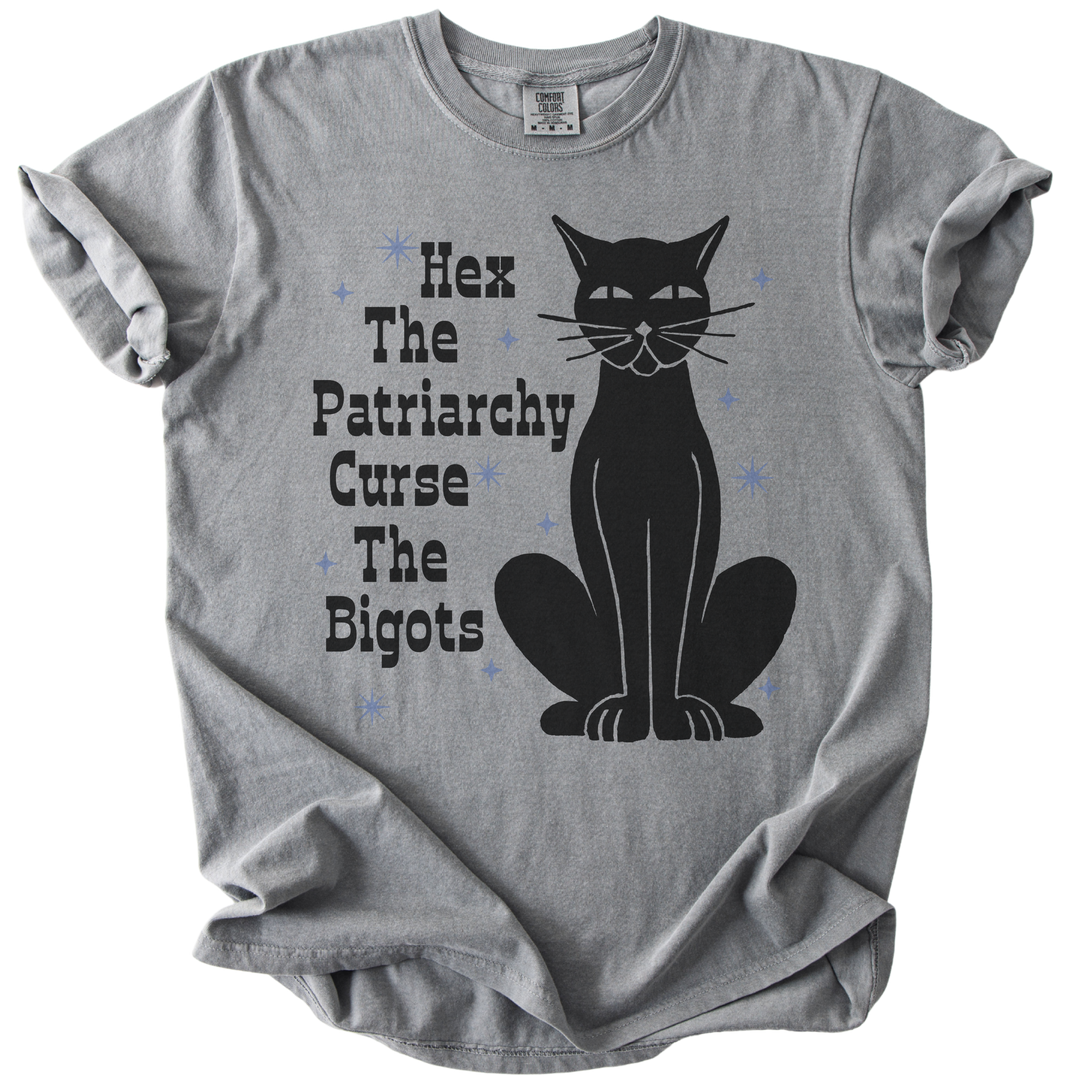 Hex The Patriarchy Curse The Bigots Tee