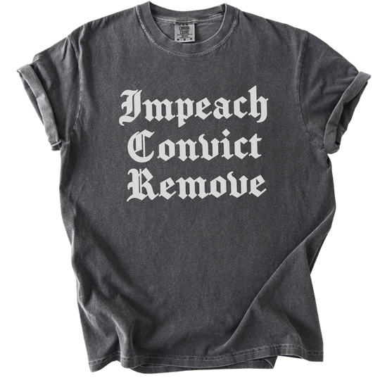 Impeach Convict Remove Tee