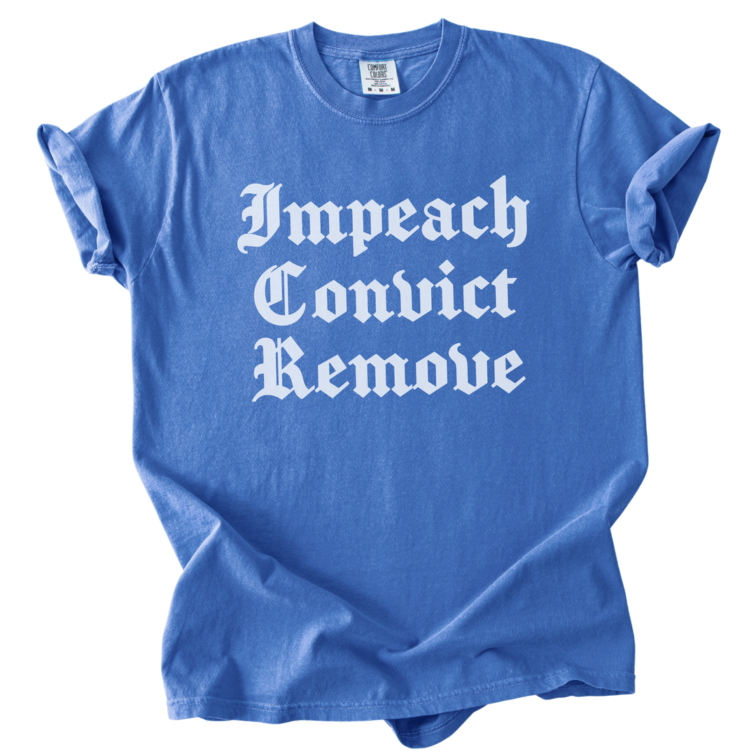 Impeach Convict Remove Tee