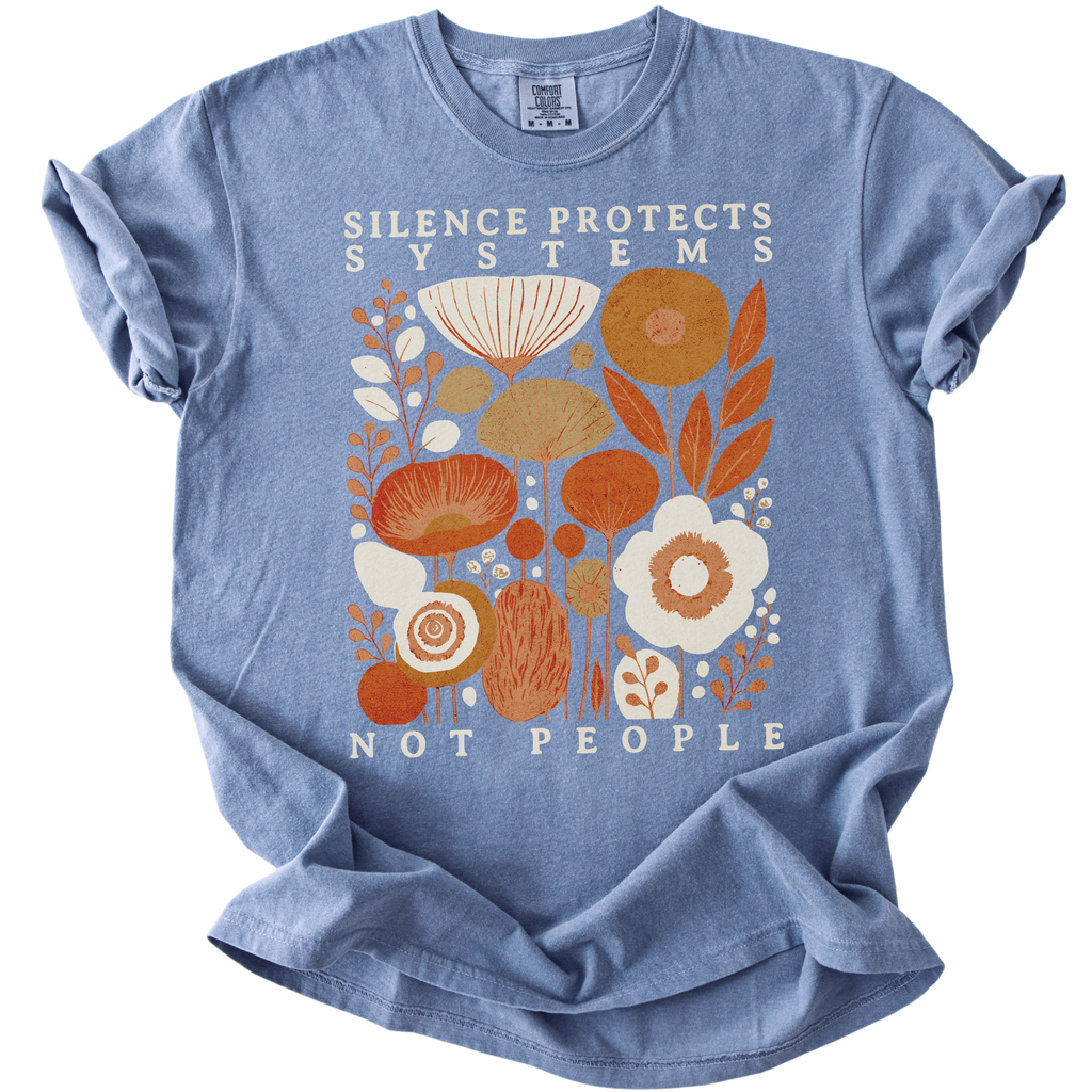 Silence Protects Systems Not People Tee