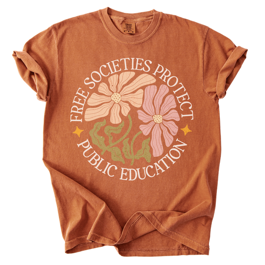 Free Societies Protect Public Education Tee