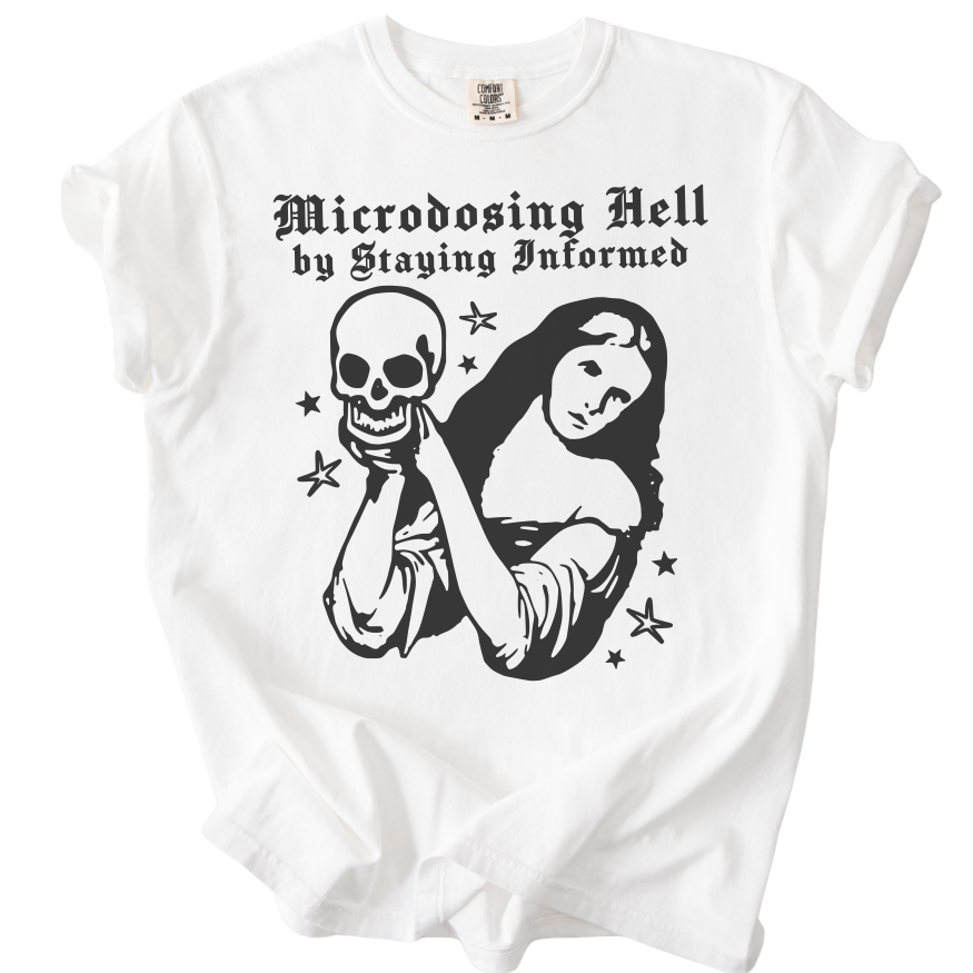 Microdosing Hell Tee