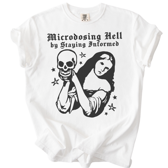 Microdosing Hell Tee