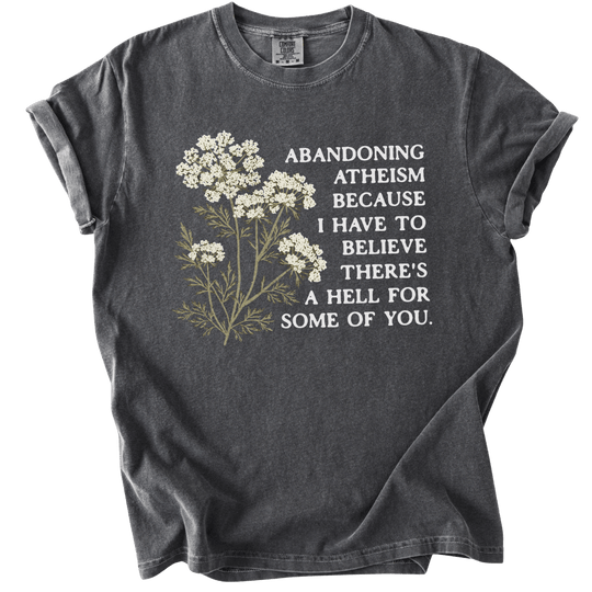 Abandoning Atheism Floral Tee - The Rogue Petal Co. - T-Shirt