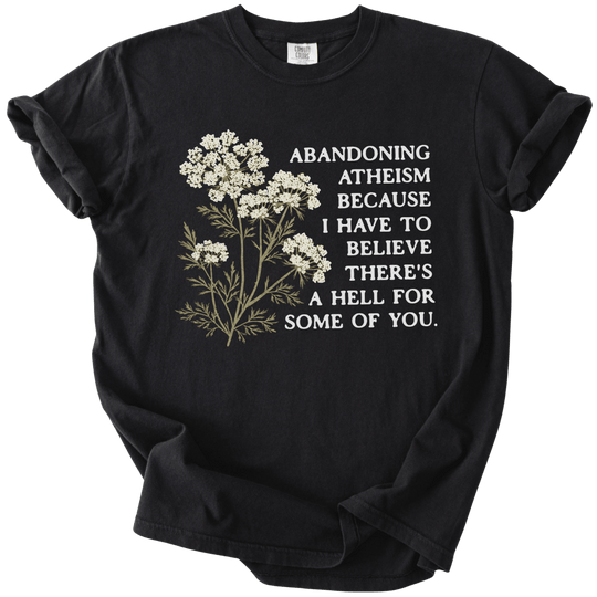 Abandoning Atheism Floral Tee - The Rogue Petal Co. - T-Shirt