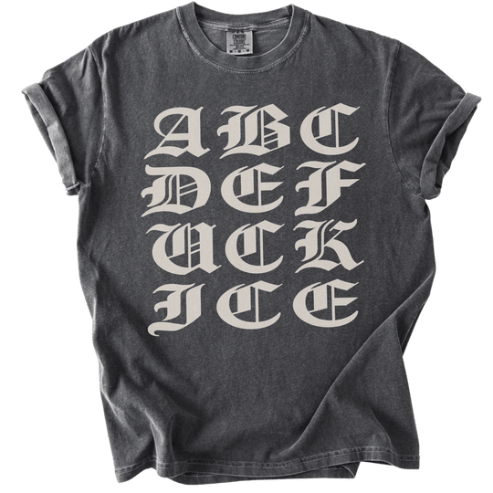 ABCDE FUCK ICE Blackletter Tee - The Rogue Petal Co. - T-Shirt