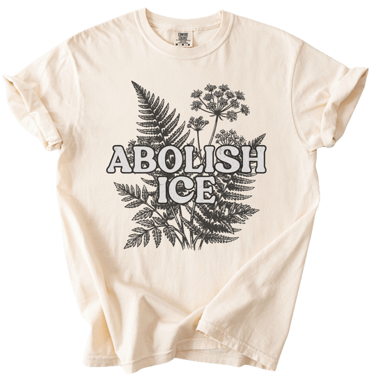Abolish ICE Fern Tee - The Rogue Petal Co. - T-Shirt