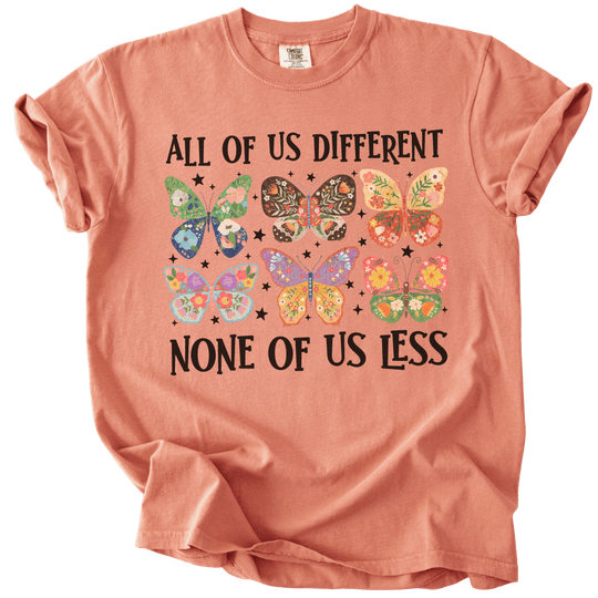 All Of Us Different None Of Us Less Tee - The Rogue Petal Co. - T-Shirt