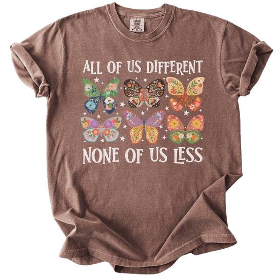 All Of Us Different None Of Us Less Tee - The Rogue Petal Co. - T-Shirt