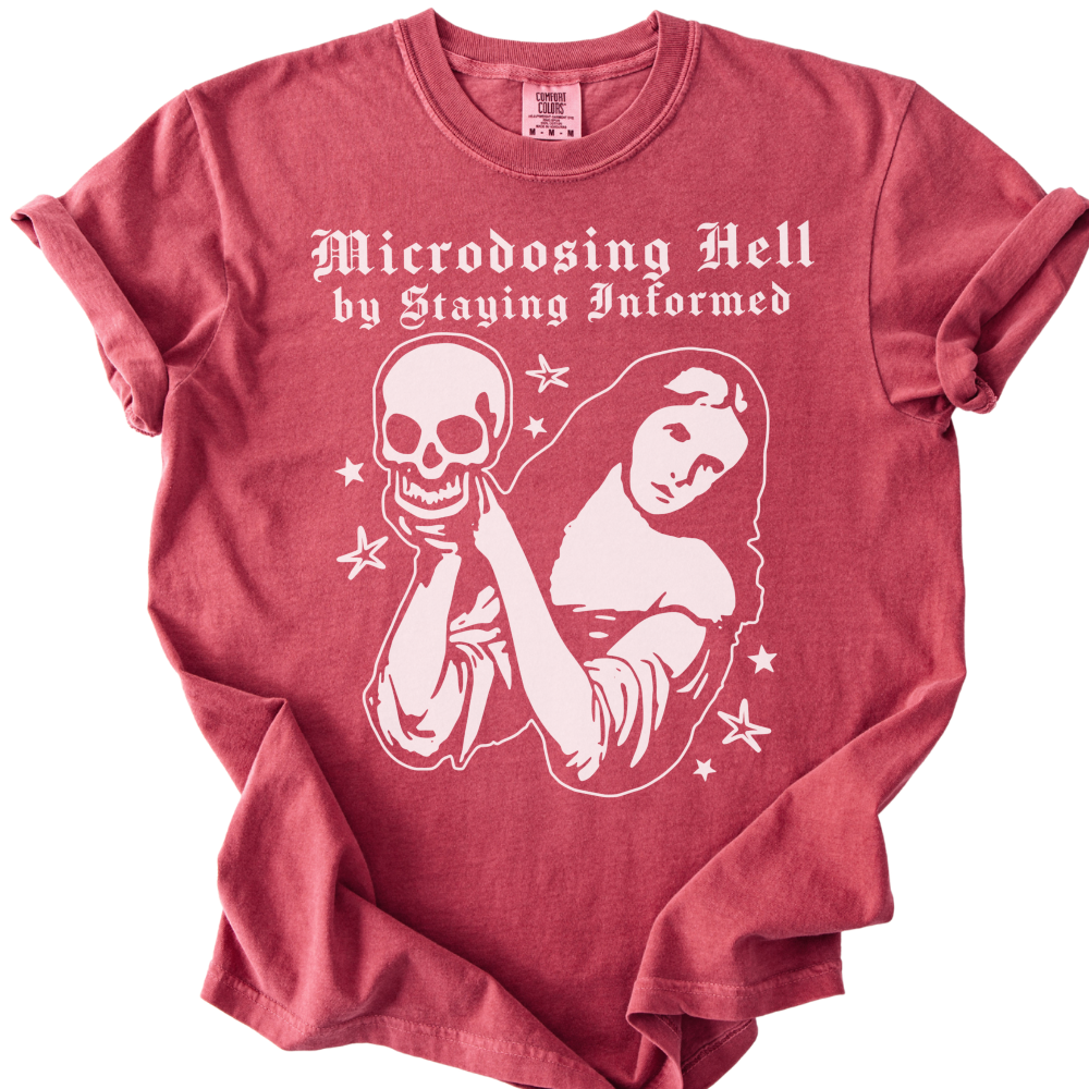 Microdosing Hell Tee