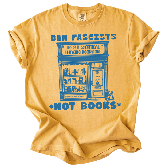 Ban Fascists Not Books Bookstore Tee - The Rogue Petal Co. - T-Shirt