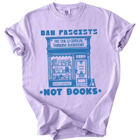 Ban Fascists Not Books Bookstore Tee - The Rogue Petal Co. - T-Shirt