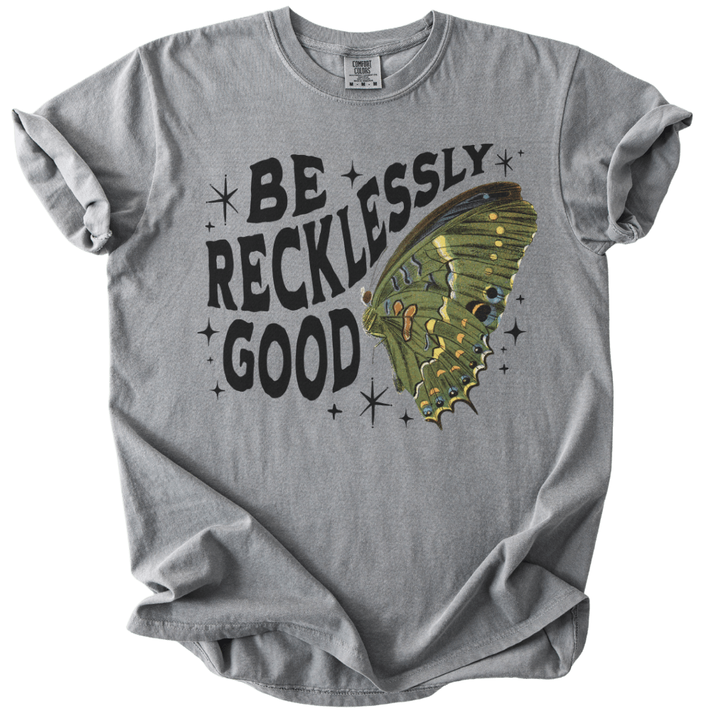 Be Recklessly Good Butterfly Tee - The Rogue Petal Co. - T-Shirt