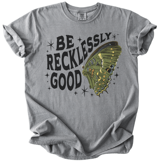 Be Recklessly Good Butterfly Tee - The Rogue Petal Co. - T-Shirt