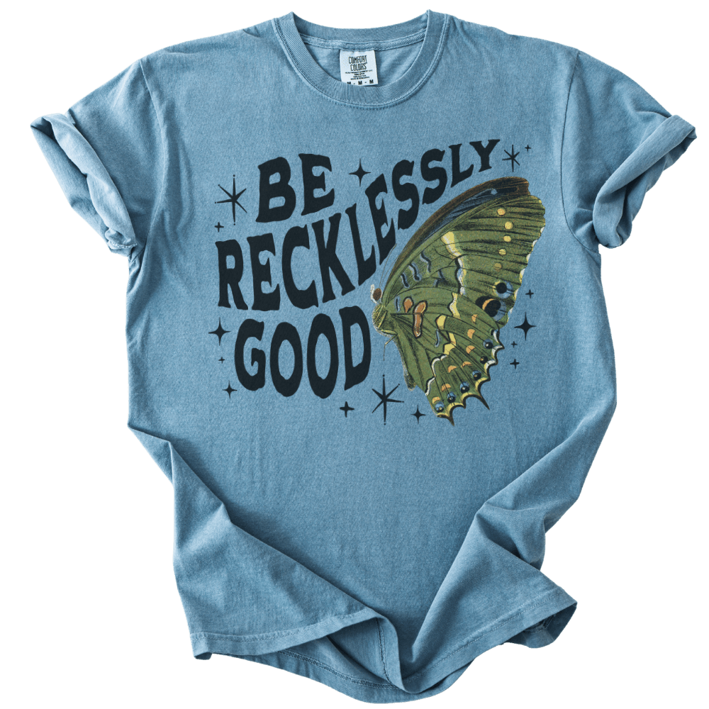 Be Recklessly Good Butterfly Tee - The Rogue Petal Co. - T-Shirt