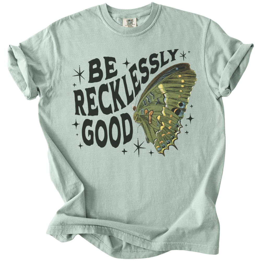 Be Recklessly Good Butterfly Tee - The Rogue Petal Co. - T-Shirt