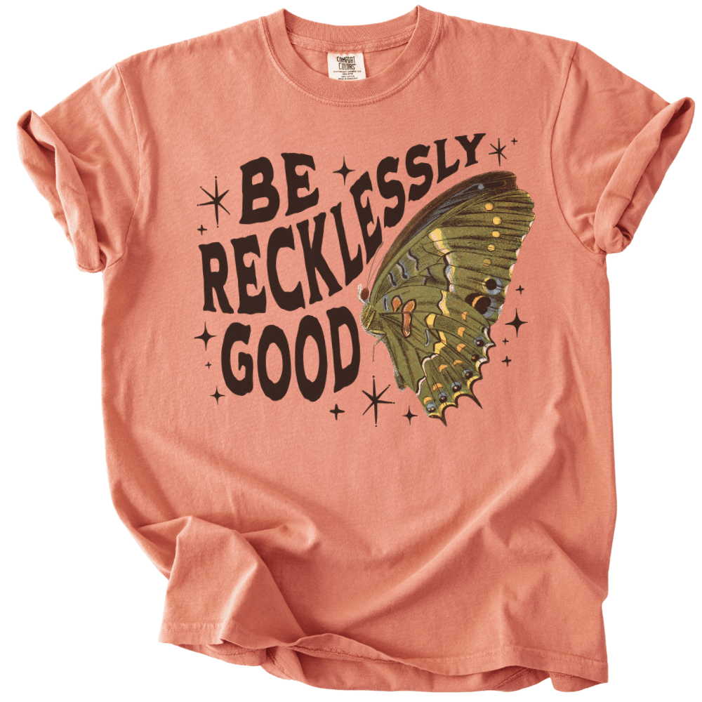 Be Recklessly Good Butterfly Tee - The Rogue Petal Co. - T-Shirt