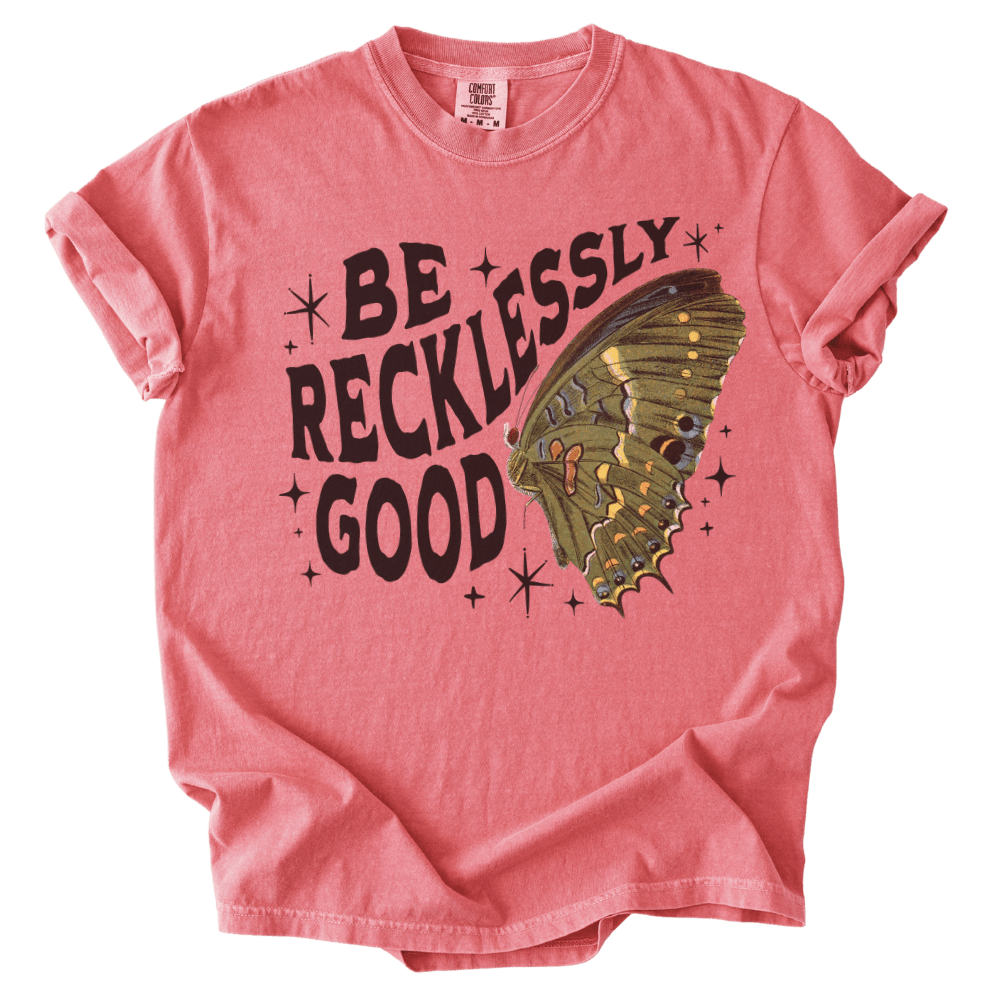 Be Recklessly Good Butterfly Tee - The Rogue Petal Co. - T-Shirt