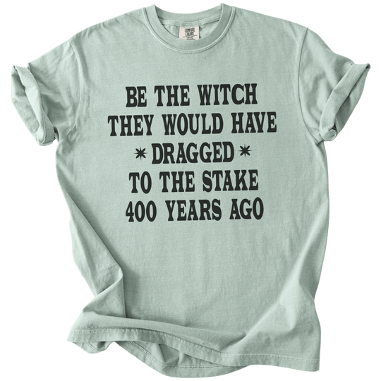 Be The Witch Tee - The Rogue Petal Co. - T-Shirt