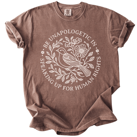 Be Unapologetic in Speaking Up for Human Rights Tee - The Rogue Petal Co. - T-Shirt