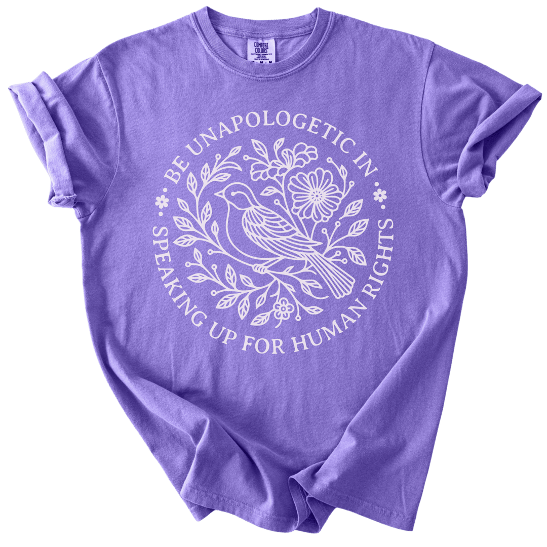 Be Unapologetic in Speaking Up for Human Rights Tee - The Rogue Petal Co. - T-Shirt