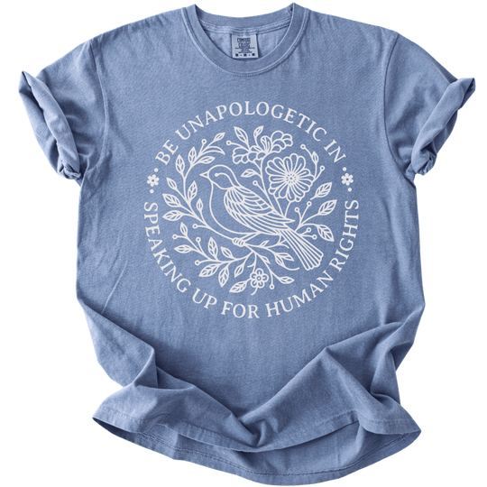 Be Unapologetic in Speaking Up for Human Rights Tee - The Rogue Petal Co. - T-Shirt