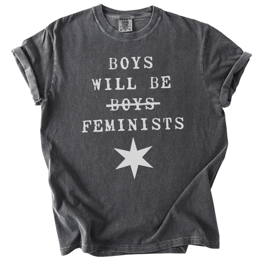 Boys Will Be Boys Feminists Tee - The Rogue Petal Co. - T-Shirt