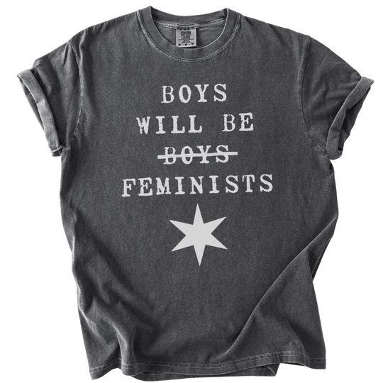 Boys Will Be Boys Feminists Tee - The Rogue Petal Co. - T-Shirt