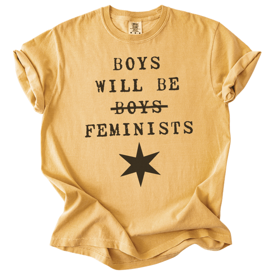 Boys Will Be Boys Feminists Tee - The Rogue Petal Co. - T-Shirt