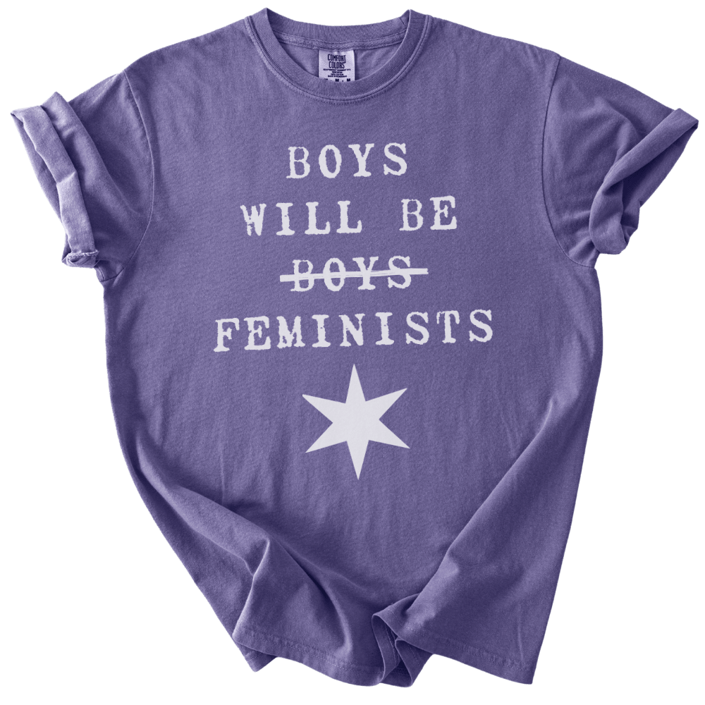 Boys Will Be Boys Feminists Tee - The Rogue Petal Co. - T-Shirt
