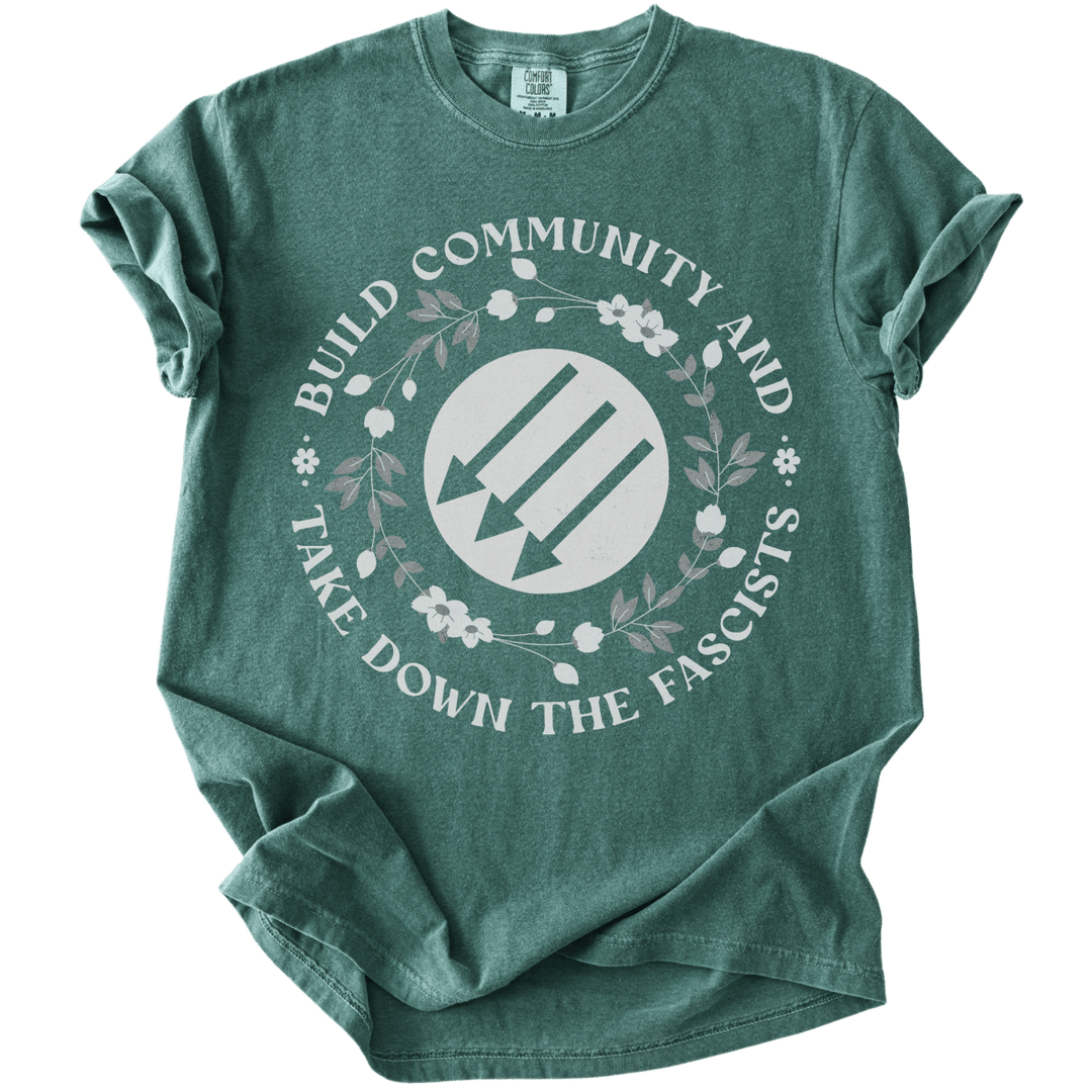 Build Community and Take Down The Fascists 3 Arrows Tee - The Rogue Petal Co. - T-Shirt