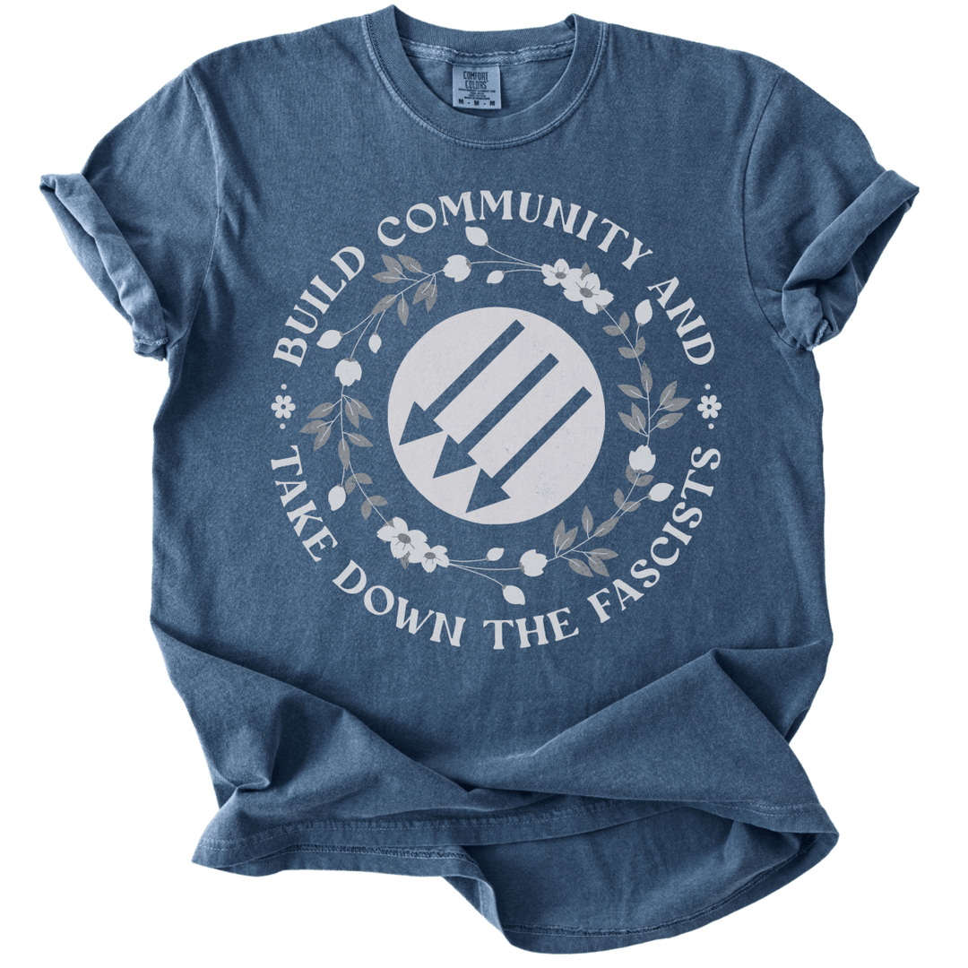 Build Community and Take Down The Fascists 3 Arrows Tee - The Rogue Petal Co. - T-Shirt