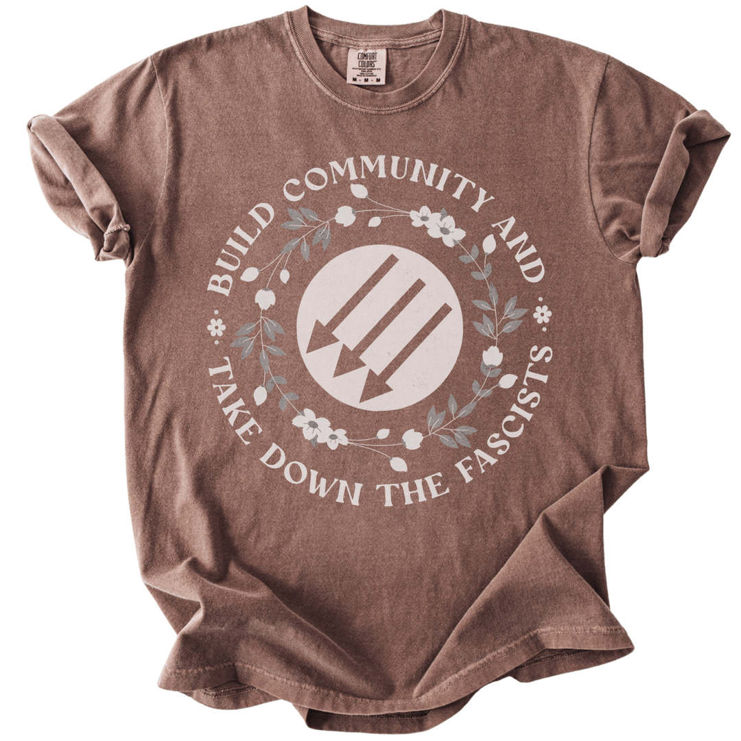 Build Community and Take Down The Fascists 3 Arrows Tee - The Rogue Petal Co. - T-Shirt