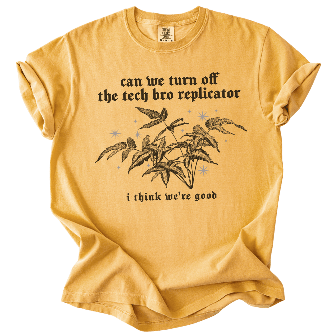 Can We Turn Off The Tech Bro Replicator Tee - The Rogue Petal Co. - T-Shirt