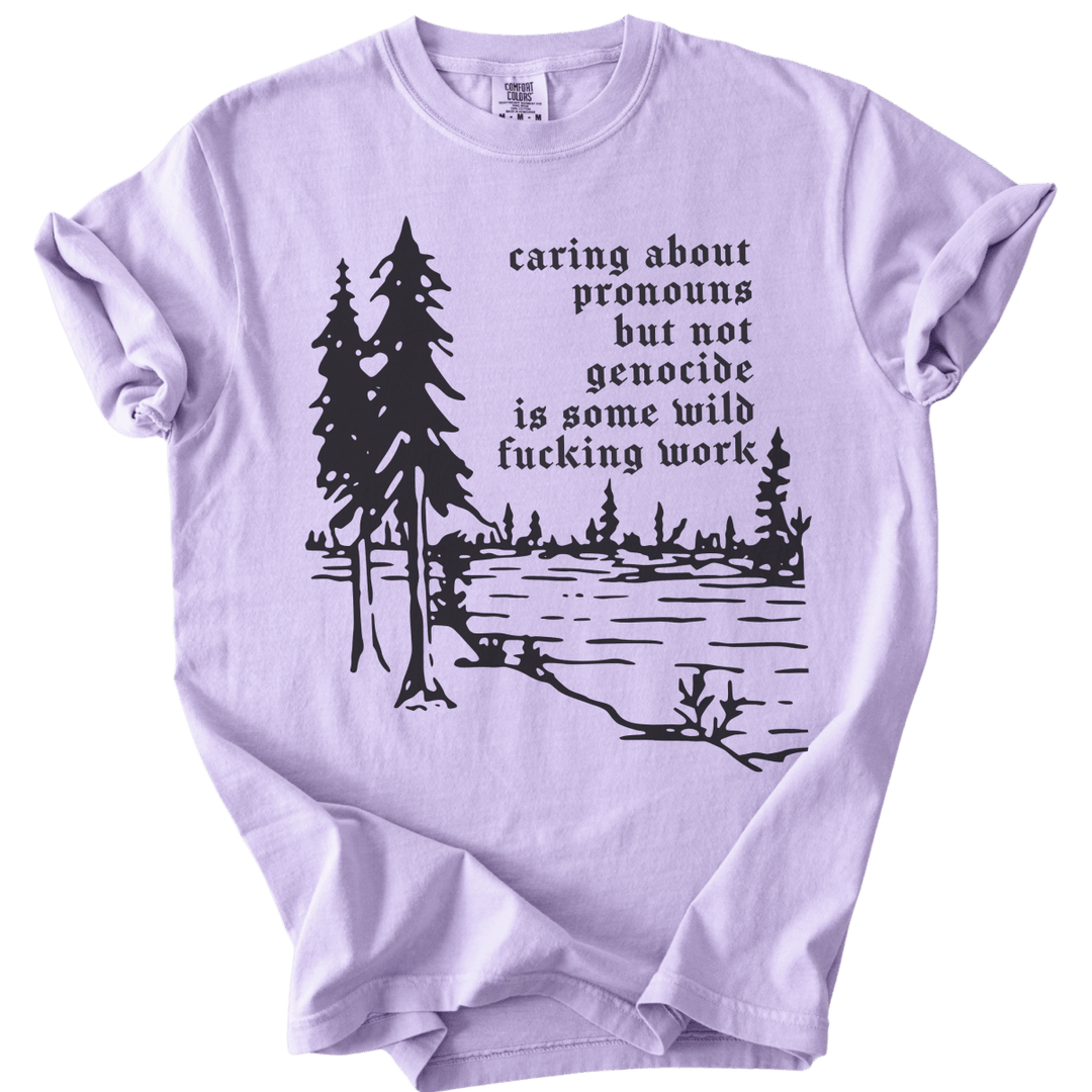 Caring About Pronouns But Not Genocide Tee - The Rogue Petal Co. - T-Shirt