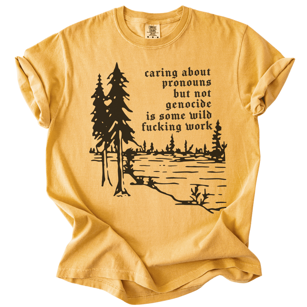 Caring About Pronouns But Not Genocide Tee - The Rogue Petal Co. - T-Shirt