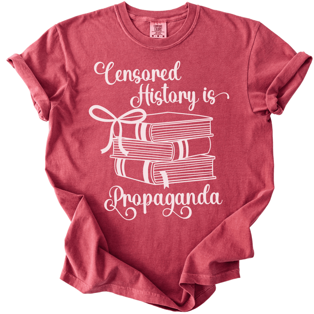 Censored History is Propaganda Tee - The Rogue Petal Co. - T-Shirt