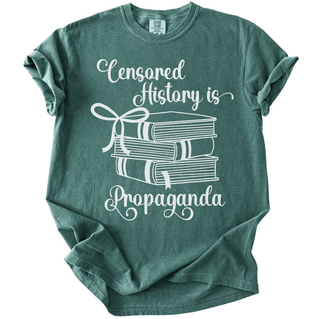 Censored History is Propaganda Tee - The Rogue Petal Co. - T-Shirt