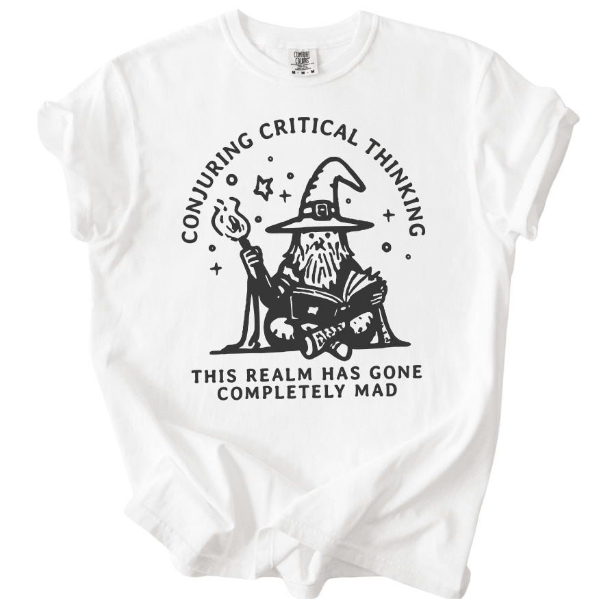 Conjuring Critical Thinking Wizard Tee - The Rogue Petal Co. -