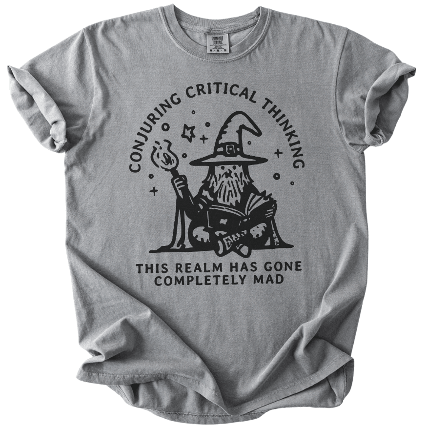 Conjuring Critical Thinking Wizard Tee - The Rogue Petal Co. -