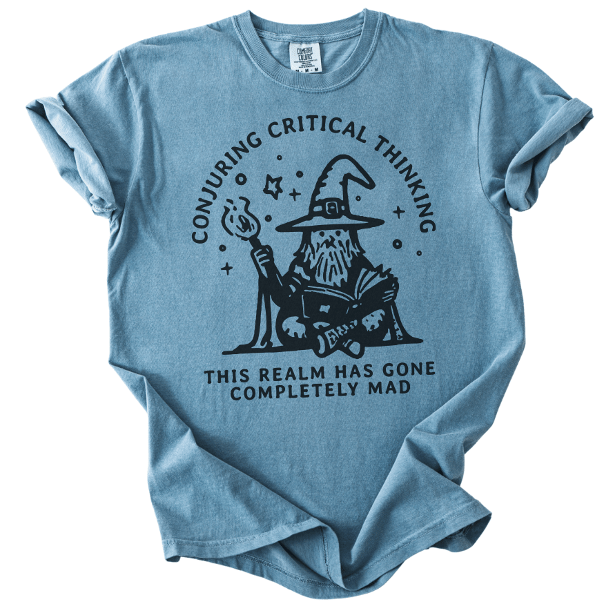 Conjuring Critical Thinking Wizard Tee - The Rogue Petal Co. -