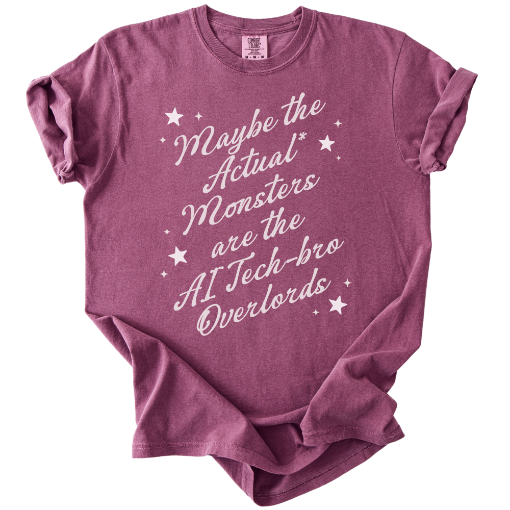 Maybe The Actual Monsters Tee