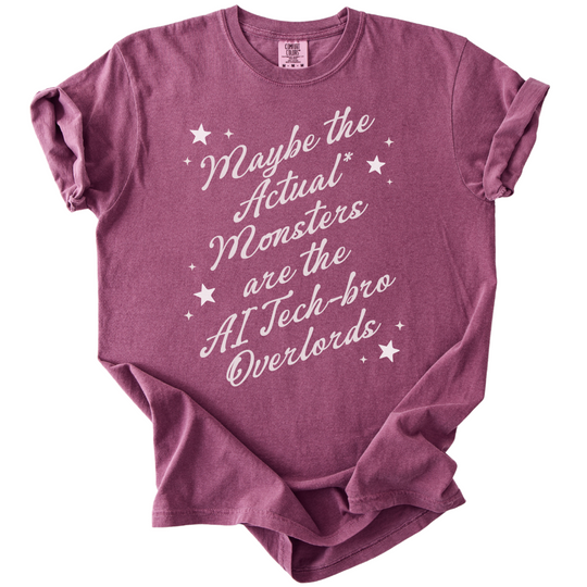 Maybe The Actual Monsters Tee