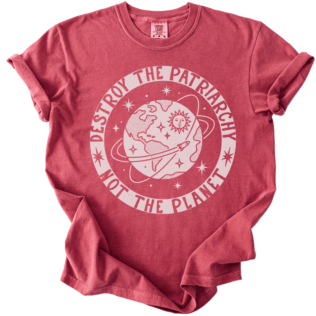 Destroy the Patriarchy Not The Planet Tee - The Rogue Petal Co. - T-Shirt