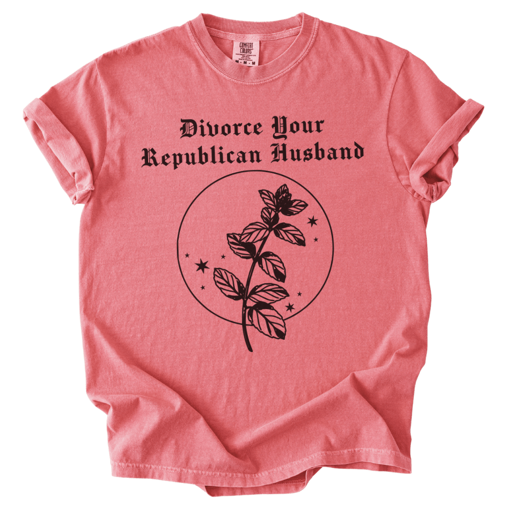 Divorce Your Republican Husband Tee - The Rogue Petal Co. - T-Shirt