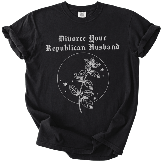 Divorce Your Republican Husband Tee - The Rogue Petal Co. - T-Shirt